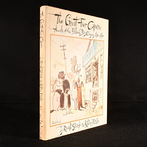 Beispielbild fr The Great Fur Opera: Annals of the Hudson's Bay Company 1670 - 1970 zum Verkauf von Eric James