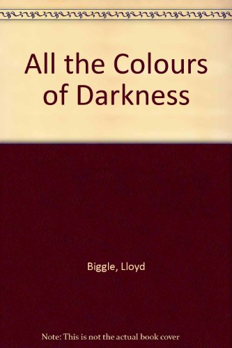 All the Colours of Darkness (9780234777657) by Lloyd Biggle Jr.