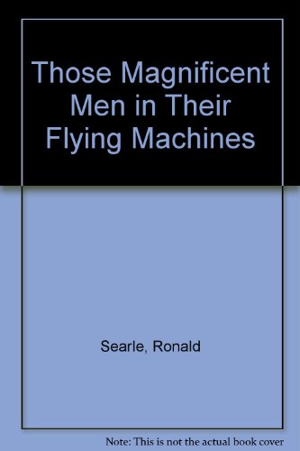 Beispielbild fr Those Magnificent Men in Their Flying Machines zum Verkauf von WorldofBooks