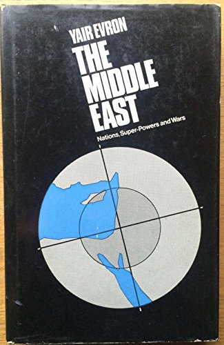 Imagen de archivo de The Middle East : Nations, Super-Powers and Wars a la venta por Novel Ideas Books & Gifts