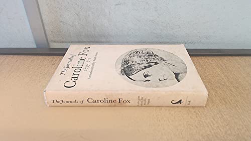 Beispielbild fr The journals of Caroline Fox 1835-1871 zum Verkauf von WorldofBooks