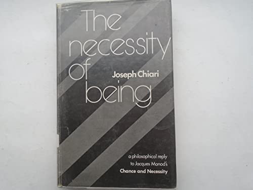 Stock image for Necessity of Being: Philosophical Reply to Jacques Monod's "Chance and Necessity" for sale by Voltaire and Rousseau Bookshop