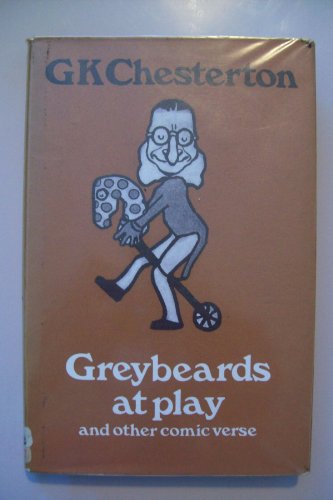 Greybeards At Play And Other Comic Verse: Edited by John Sullivan