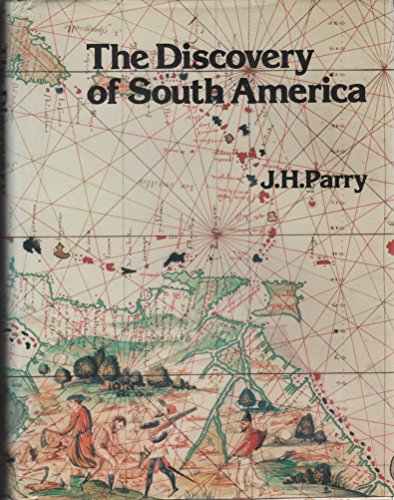 The discovery of South America (9780236176755) by Parry, J. H