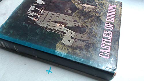 Imagen de archivo de Castles of Europe : From Charlemagne to the Renaissance a la venta por Better World Books Ltd