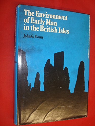 Beispielbild fr The Environment of Early Man in the British Isles zum Verkauf von N. Fagin Books