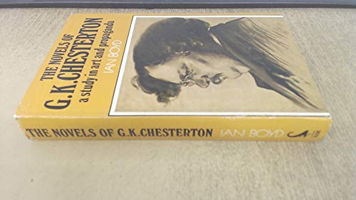 Beispielbild fr The Novels of G.K. Chesterton: A Study in Art and Propoganda zum Verkauf von Windows Booksellers