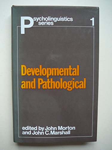 Imagen de archivo de Psycholinguistic Series 1: Developmental and Pathological a la venta por G. & J. CHESTERS