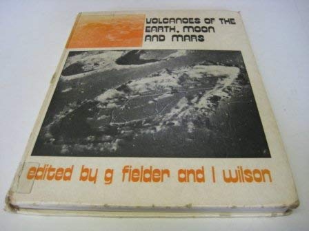 9780236310975: Volcanoes of the Earth, Moon and Mars