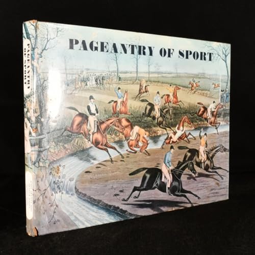 Imagen de archivo de Pageantry of Sport from the Age of Chivalry to the Age of Victoria a la venta por Sequitur Books