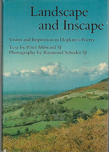 9780236400003: Landscape and Inscape: Vision and Inspiration in Hopkins' Poetry