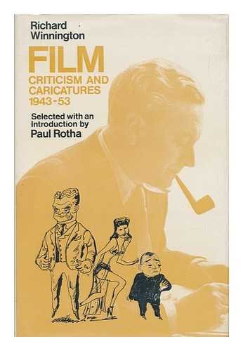 9780236400072: Film: Criticism and Caricature, 1943-53