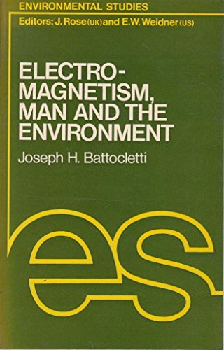 Beispielbild fr Electro-magnetism, Man and the Environment zum Verkauf von PsychoBabel & Skoob Books