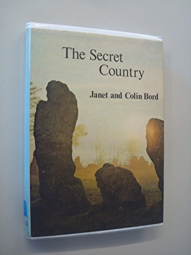 Stock image for The Secret Country : An Interpretation of the Folklore of Ancient Sites in the British Isles for sale by Better World Books