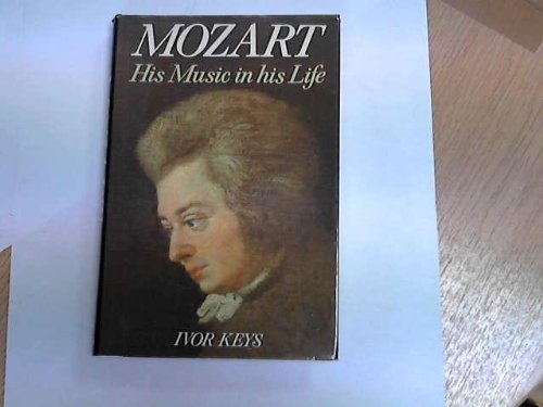 Stock image for Mozart: His Music in His Life for sale by AwesomeBooks