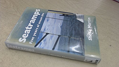 Seatramps: Five years of ocean life (9780236400904) by Martin, Sheila