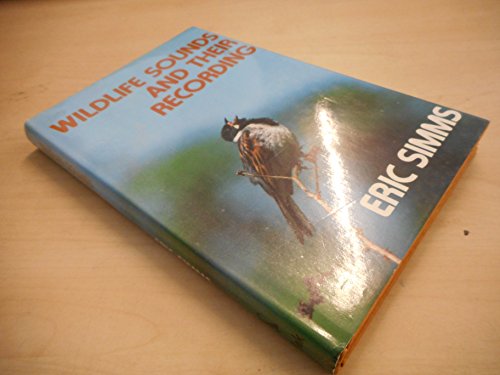 Stock image for Wildlife sounds and their recording for sale by Lowry's Books