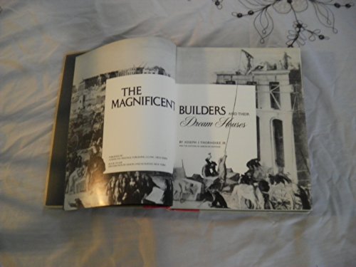 Beispielbild fr The Magnificent Builders and Their Dream Houses zum Verkauf von Better World Books