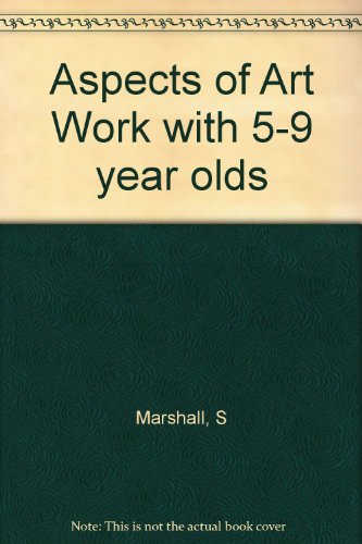 Stock image for Aspects of Artwork with 5-9 Year Olds for sale by WorldofBooks