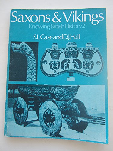 Beispielbild fr Knowing British History: Saxons and Vikings v. 2 zum Verkauf von Stephen White Books