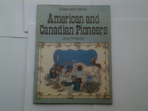 Beispielbild fr American and Canadian pioneers (Exploration music) zum Verkauf von medimops