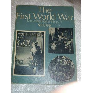 9780237291600: The First World War (v. 9) (Knowing British history)