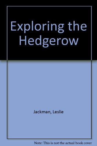 Beispielbild fr Exploring the Hedgerow zum Verkauf von WorldofBooks
