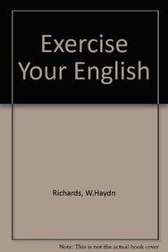 Exercise Your English (9780237291877) by Richards, W. Haydn