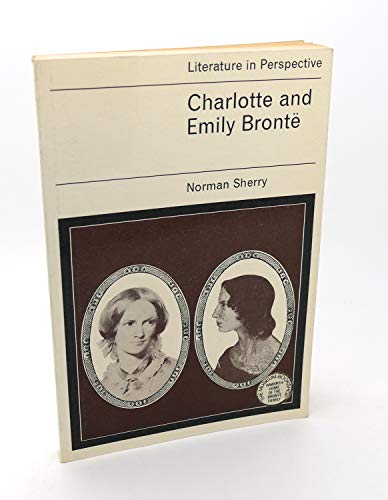 Stock image for Charlotte and Emily Bronte (Literature in Perspective) for sale by Hay-on-Wye Booksellers