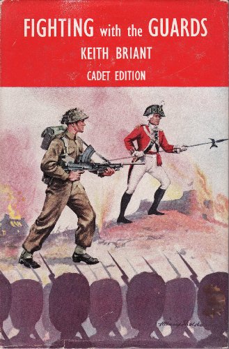 Imagen de archivo de Fighting with the Guards: Cadet Edition a la venta por Books End Bookshop