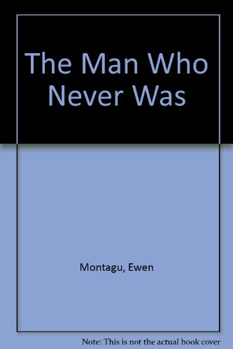 9780237444334: The Man Who Never Was (War Classics S.)