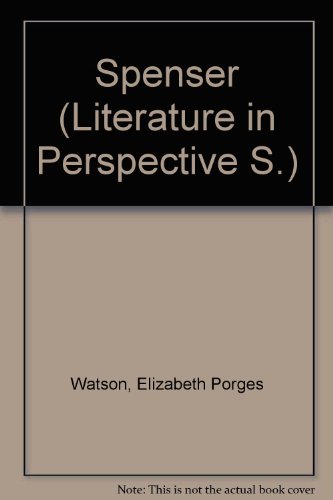 Spenser (Literature in Perspective S) (9780237444419) by Watson, Elizabeth A. F.