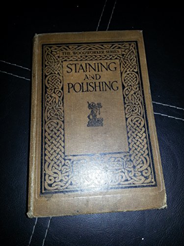 9780237445089: Staining and Polishing ("Woodworker" Handbooks)