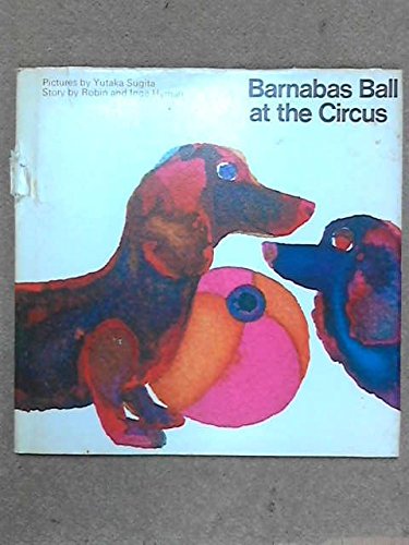 Beispielbild fr Barnabas Ball at the Circus zum Verkauf von Phatpocket Limited