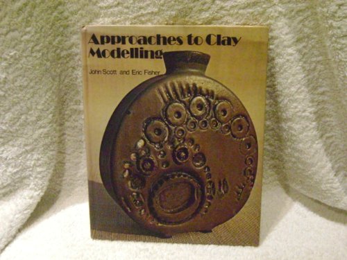 Imagen de archivo de Approaches to Clay Modelling a la venta por Wonder Book