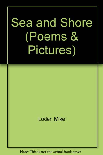 9780237447731: Sea and Shore (Poems & Pictures S.)