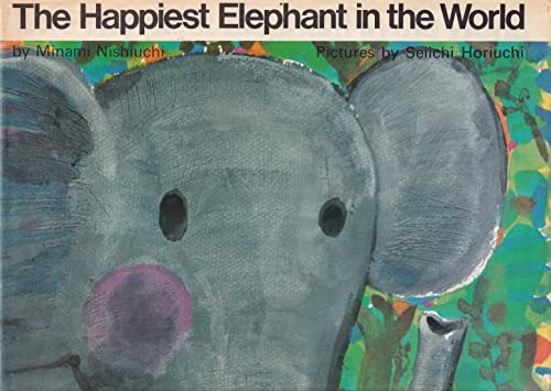 9780237448707: Happiest Elephant in the World