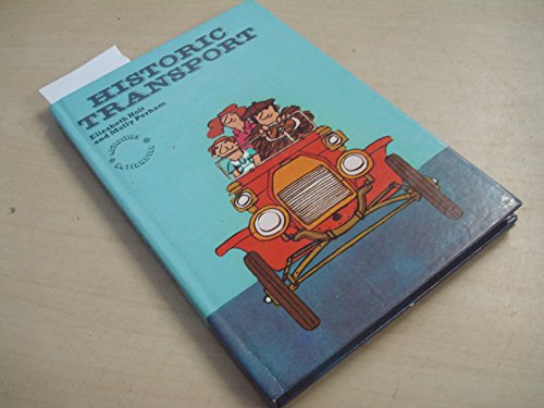Historic Transport (Activities Nationwide) (9780237449186) by Holt, Elizabeth; Molly Perham; Ross