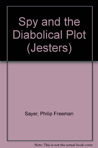 9780237449704: Spy and the Diabolical Plot (Jesters)