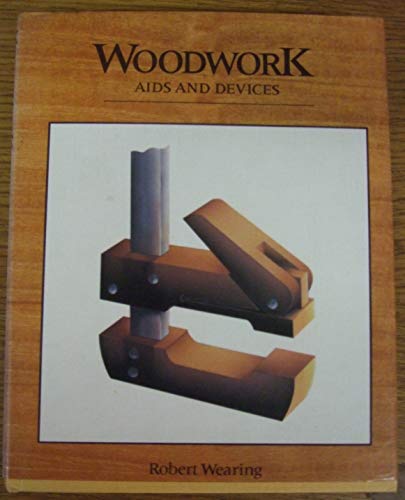 9780237449957: Woodwork Aids and Devices