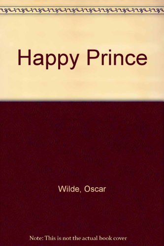 9780237455286: Happy Prince