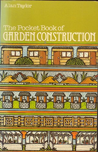 Pocket Book of Garden Construction (9780237455620) by Taylor, Alan
