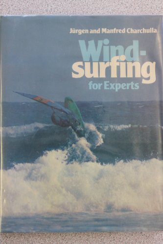 Beispielbild fr Windsurfing for Experts zum Verkauf von WorldofBooks