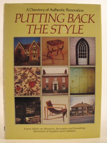 Stock image for Putting Back the Style: Directory of Authentic Renovation for sale by AwesomeBooks