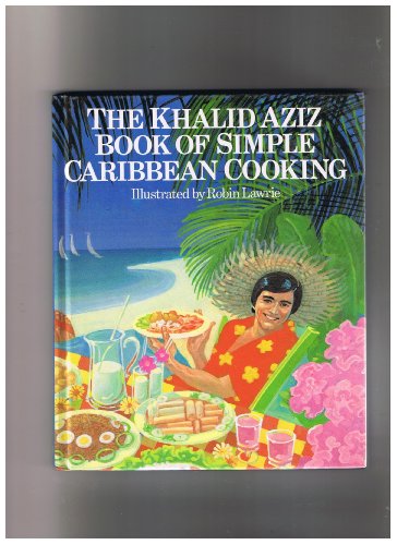 Book of Simple Caribbean Cooking (9780237456221) by Khalid Aziz