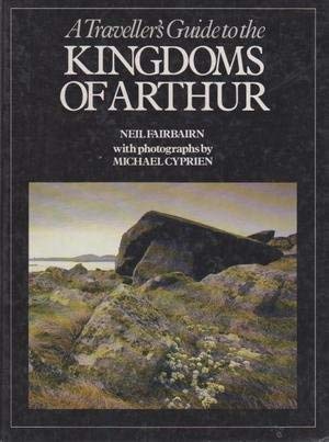 Beispielbild fr A Traveller's Guide to the Kingdoms of Arthur zum Verkauf von Wonder Book