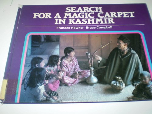 Search for a Magic Carpet in Kashmir (Kids in Other Countries) (9780237456863) by Frances Hawker