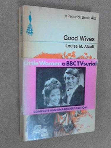 Good Wives: Play (9780237490072) by Peter Clapham; Louisa May Alcott