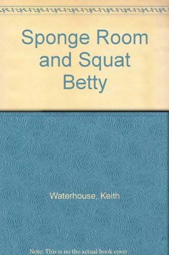 Beispielbild fr Sponge Room and Squat Betty zum Verkauf von Stephen White Books