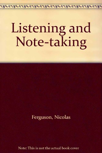 Stock image for Listening and Note-Taking for sale by Better World Books Ltd